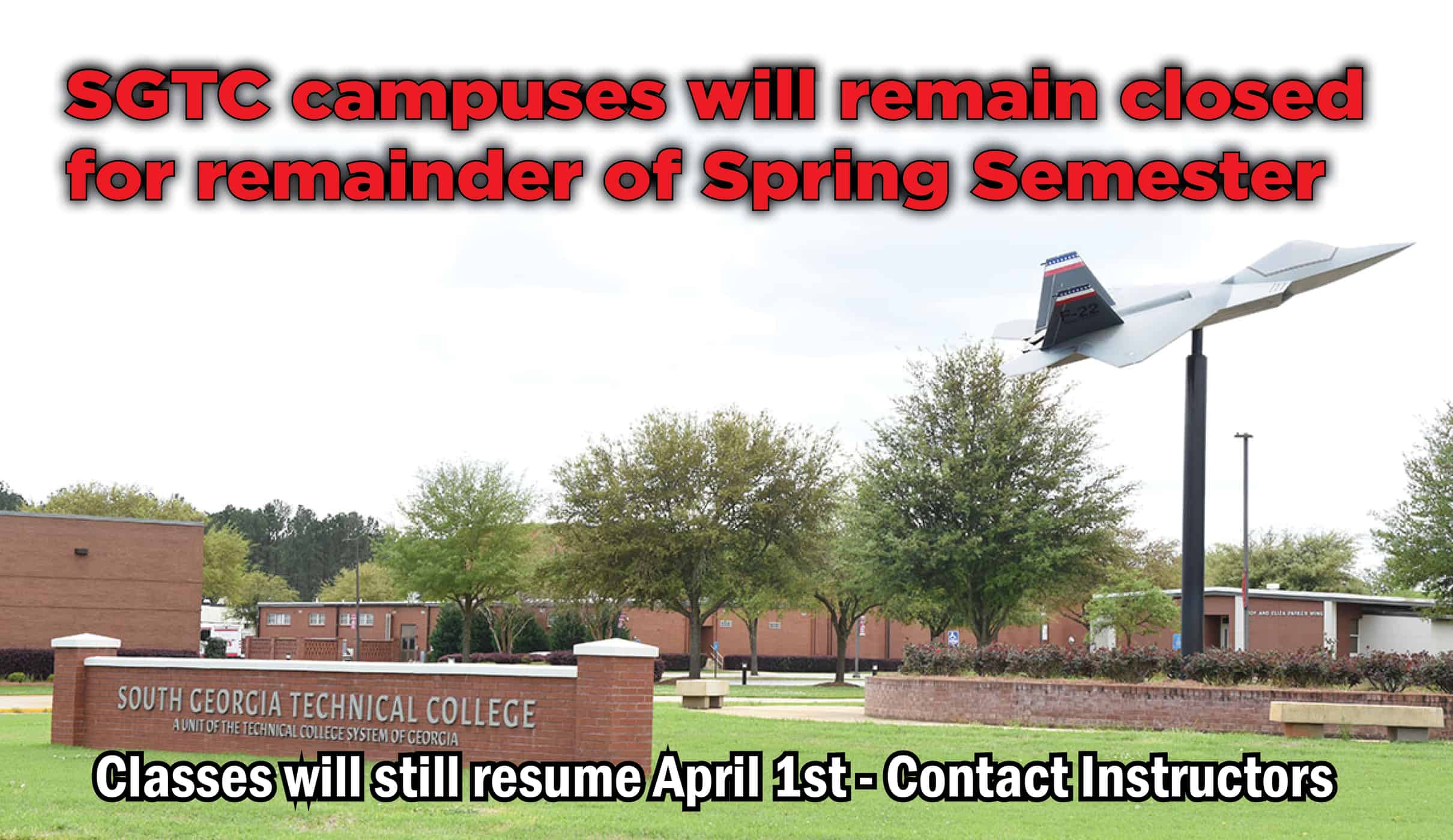 SGTC campuses closed through end of Spring Semester 2020.