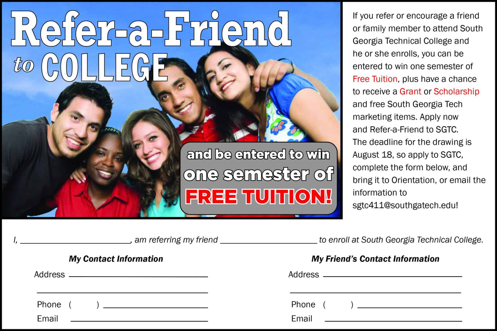 Take advantage of the Refer-a-Friend opportunity at South Georgia Technical College to be entered to win one semester of FREE Tuition. Email sgtc411@southgatech.edu for more information.